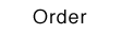 order